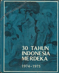 Image of 30 Tahun Indonesia Merdeka 1974-1975
