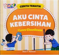 Image of Aku Cinta Kebersihan (I Love Cleanliness)