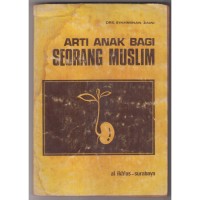 Image of Arti Anak Bagi Seorang Muslim