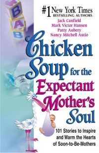 Image of Chicken Soup for the Expectant Mother's Soul