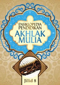 Image of Ensiklopedia Pendidikan Akhlak Mulia 8