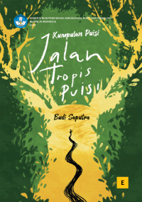 Image of Kumpulan Puisi: Jalan Tropis Puisi