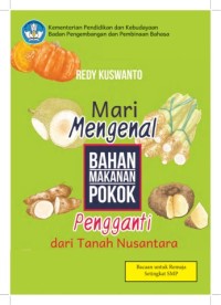Image of Mari Mengenal Bahan Makanan Pokok Pengganti dari Tanah Nusantara