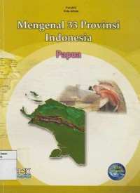 Image of Mengenal 33 Provinsi Indonesia : Papua Barat