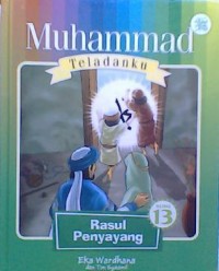Image of Muhammad Teladanku: Rasul Penyayang 13