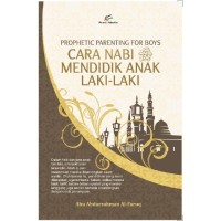 Image of Prophetic Parenting for Boys (Cara Nabi SAW Mendidik Anak Laki-Laki)